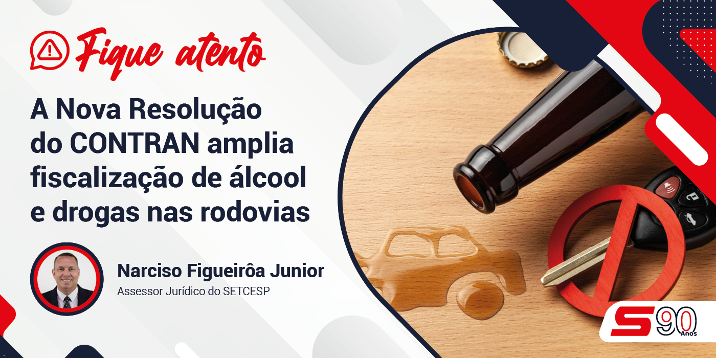 A Nova Resolução do CONTRAN 1.031, de 17/08/26 amplia fiscalização de álcool e drogas nas rodovias