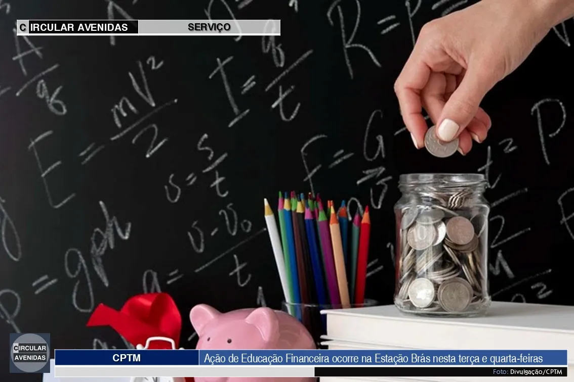 CPTM | 25 e 26/08: Atendimento gratuito sobre orientação financeira ocorre na Estação Brás
