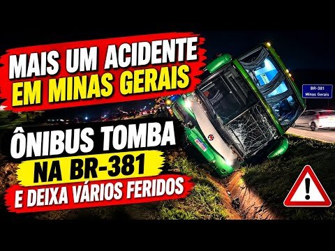 Mais um acidente em Minas Gerais: ônibus tomba na BR-381 deixando vários feridos