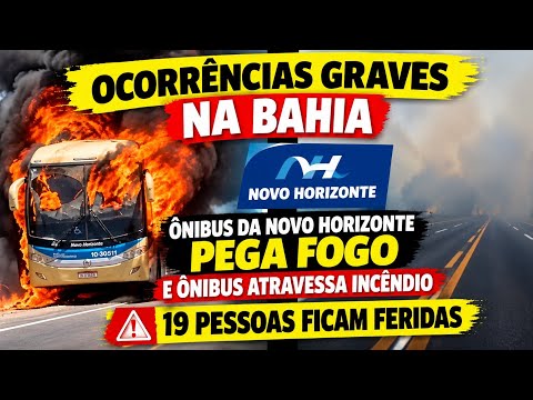 Duas ocorrências graves na Bahia: incêndio em ônibus e pessoas queimadas durante viagem