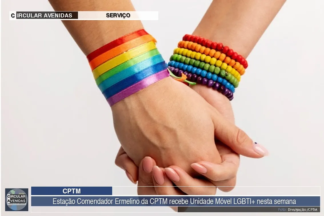 Estação Comendador Ermelino da CPTM recebe Unidade Móvel LGBTI+ nesta semana
