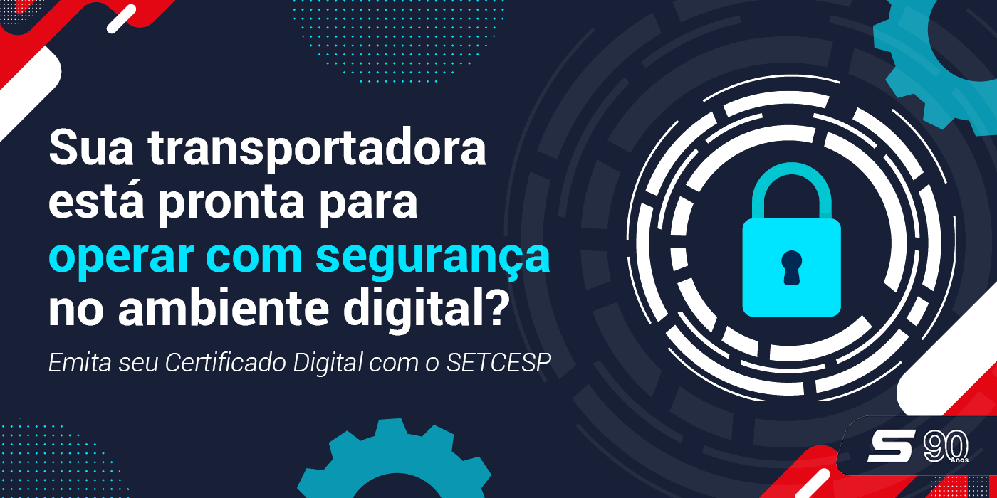 Certificado Digital para transportadoras: emita o seu com segurança, praticidade e sem sair da empresa